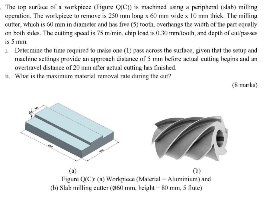 Solved The top surface of a workpiece (Figure Q(C)) is