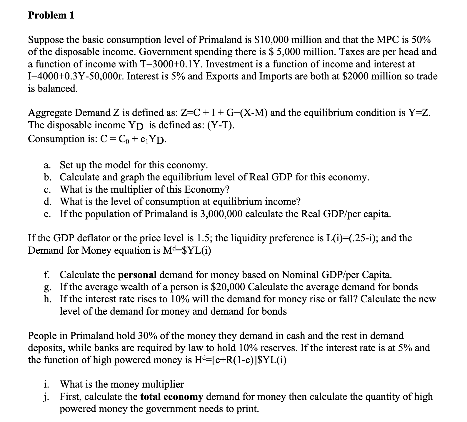 Solved Problem 1 Suppose The Basic Consumption Level Of | Chegg.com