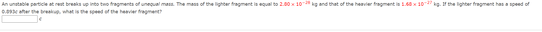 Solved .893c after the breakup, what is the speed of the | Chegg.com