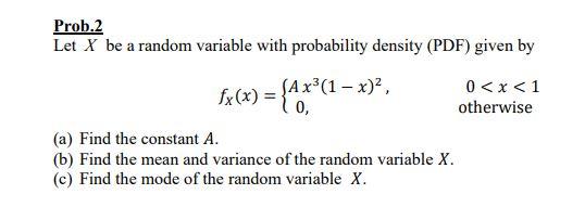 Solved Prob.2 Let X be a random variable with probability | Chegg.com