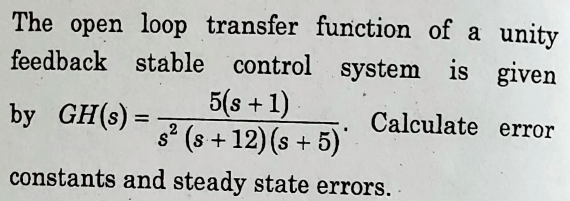 Solved The open loop transfer function of a unityfeedback | Chegg.com