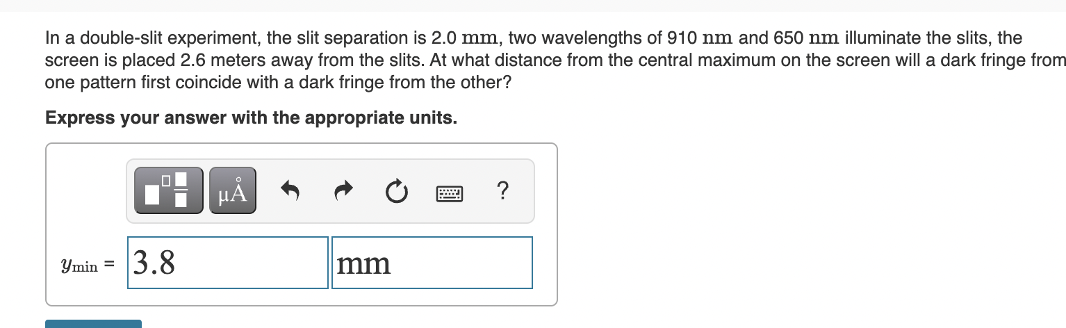 In a double-slit experiment, the slit separation is \( 2.0 \mathrm{~mm} \), two wavelengths of \( 910 \mathrm{~nm} \) and \( 