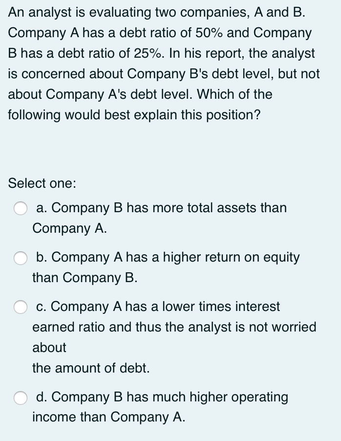 Solved An Analyst Is Evaluating Two Companies, A And B. | Chegg.com