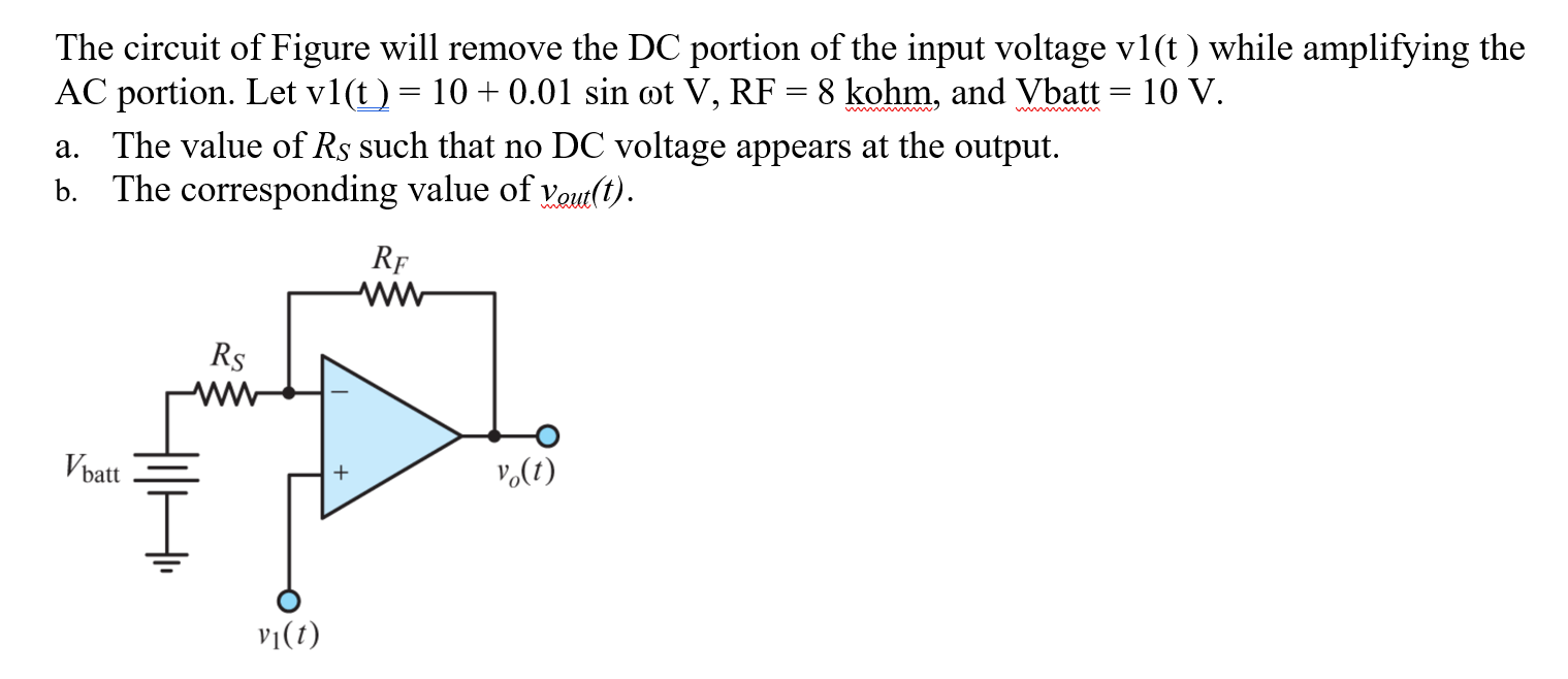 Solved The circuit of Figure will remove the DC portion of | Chegg.com