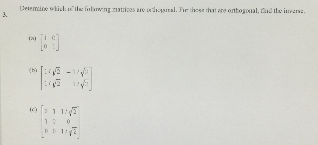 Solved Determine which of the following matrices are | Chegg.com