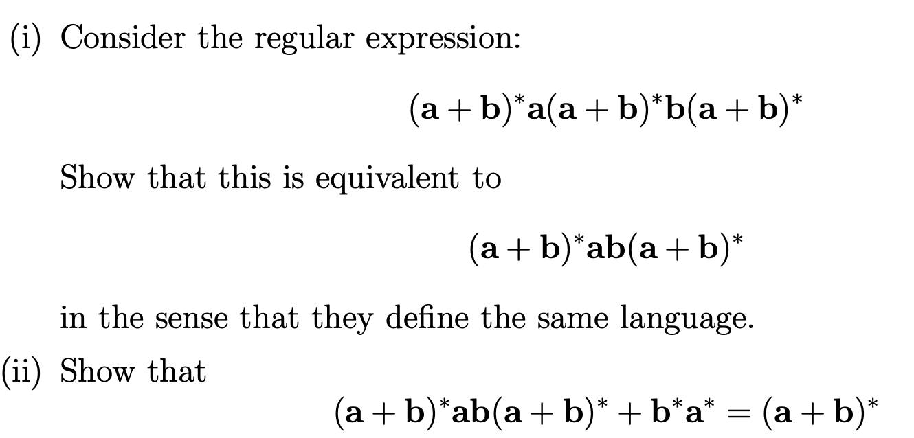 Solved (i) Consider The Regular Expression: (a+b)*a(a + | Chegg.com