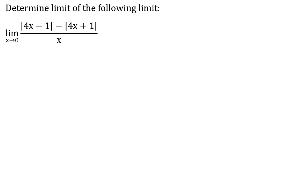 Solved Determine Limit Of The Following Limit: | Chegg.com