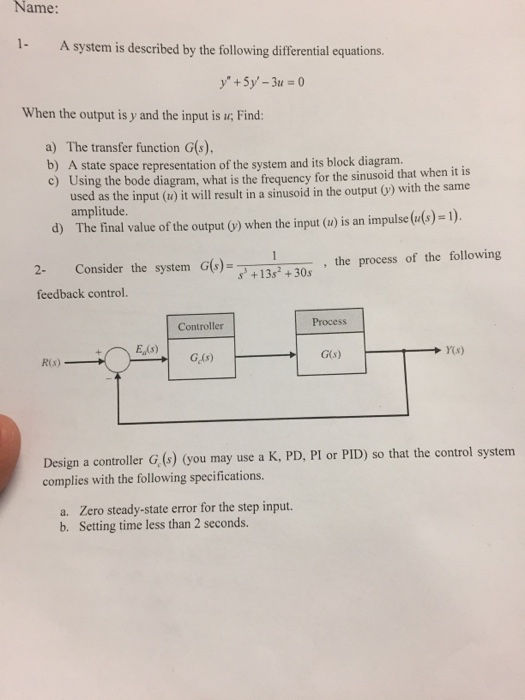 Solved Name: 1- A system is described by the following | Chegg.com