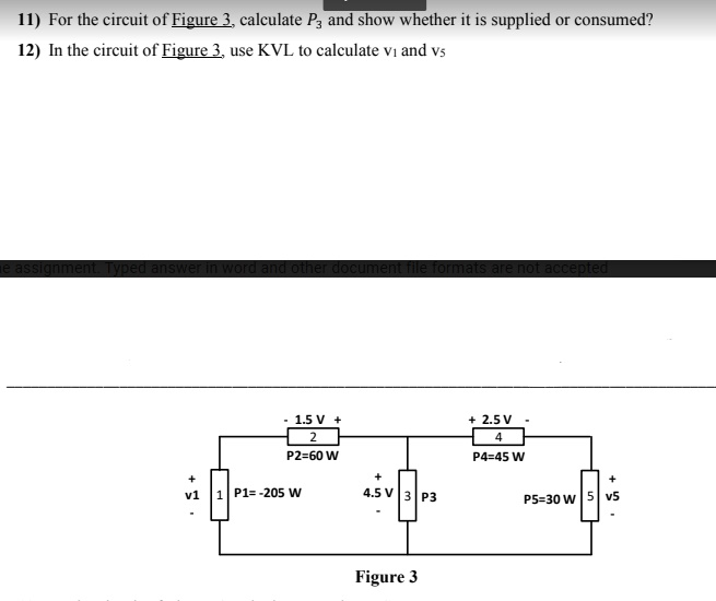 Solved 11) For the circuit of Figure 3, calculate P, and | Chegg.com