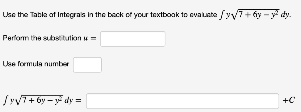 Solved Use the Table of Integrals in the back of your | Chegg.com