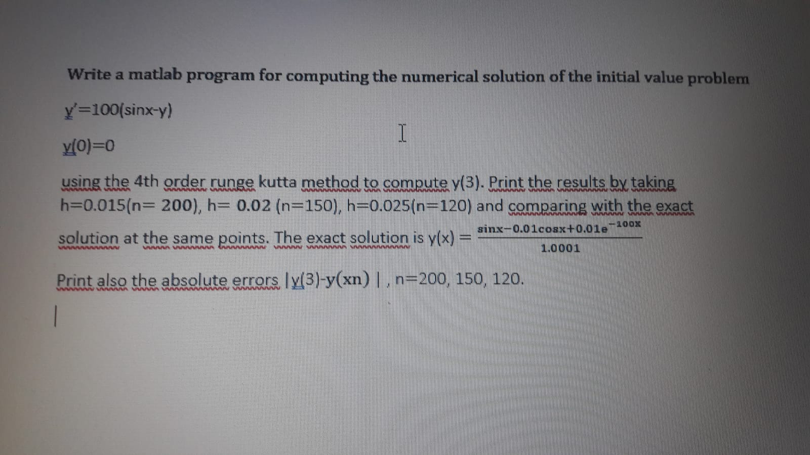 Solved Write a matlab program for computing the numerical | Chegg.com