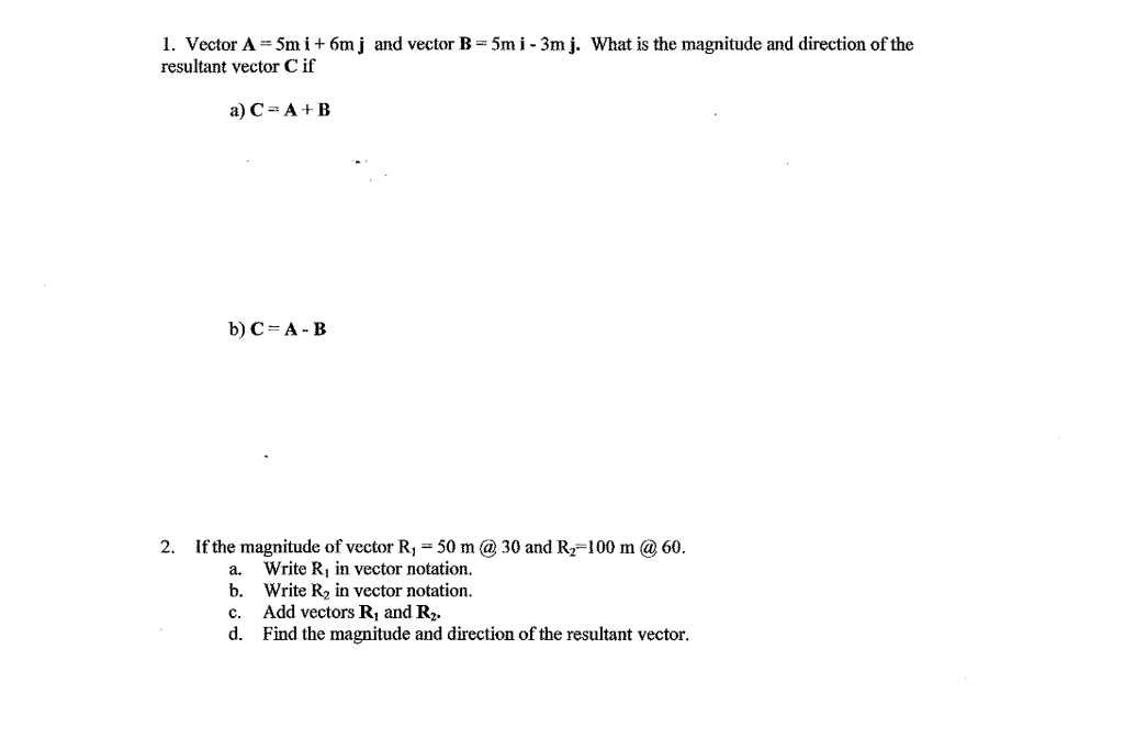 Solved 1. Vector A = 5m I +6m J And Vector B = 5m I - 3m J. 