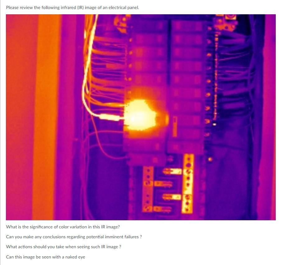Solved Please review the following infrared (IR) image of an | Chegg.com