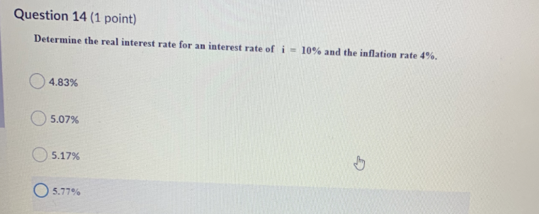 Solved Question 14 1 Point Determine The Real Interest Chegg