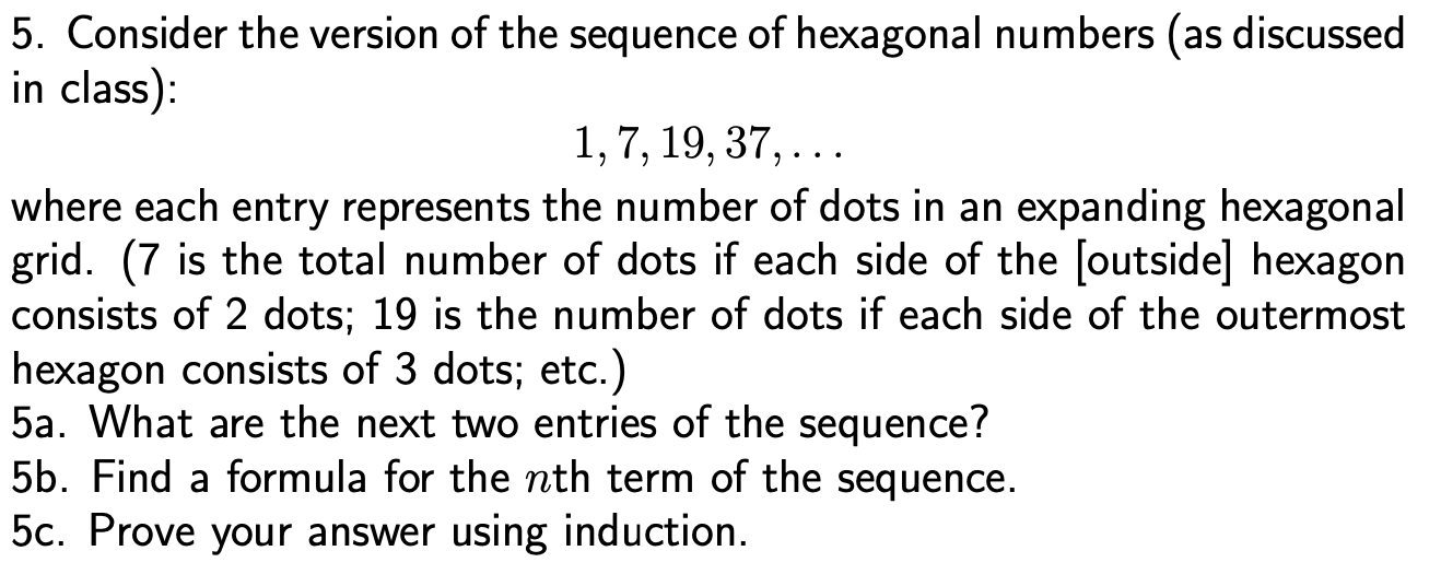 Solved 5. Consider the version of the sequence of hexagonal | Chegg.com