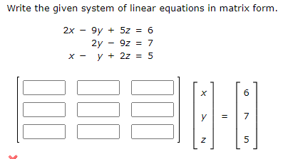 Solved Write the given system of linear equations in matrix | Chegg.com