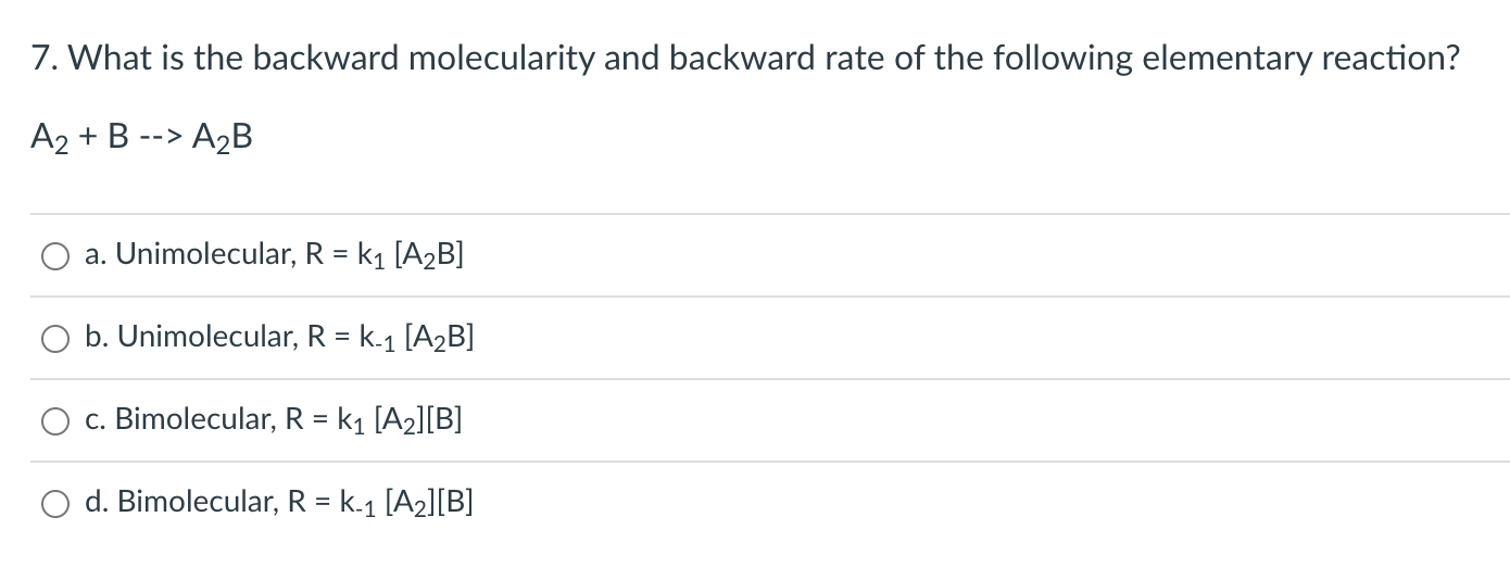 Solved 7. What Is The Backward Molecularity And Backward | Chegg.com