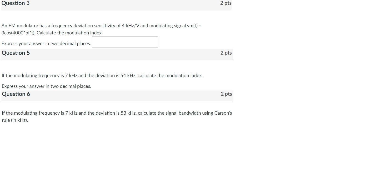 Solved Question 3 2 pts An FM modulator has a frequency | Chegg.com