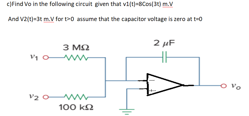 Solved c)Find Vo in the following circuit given that | Chegg.com