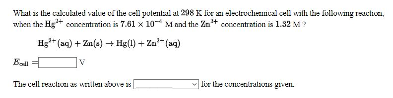 Solved What is the calculated value of the cell potential at | Chegg.com