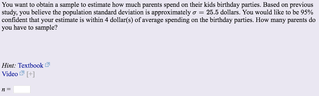 Solved You want to obtain a sample to estimate how much | Chegg.com