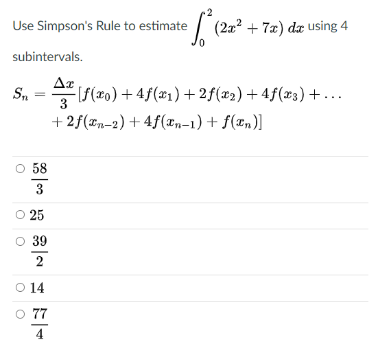 Solved Use Simpson's Rule to estimate $ (2x² + 7x) dx using | Chegg.com
