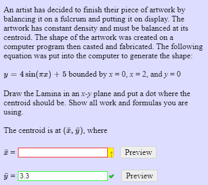 Solved An artist has decided to finish their piece of | Chegg.com