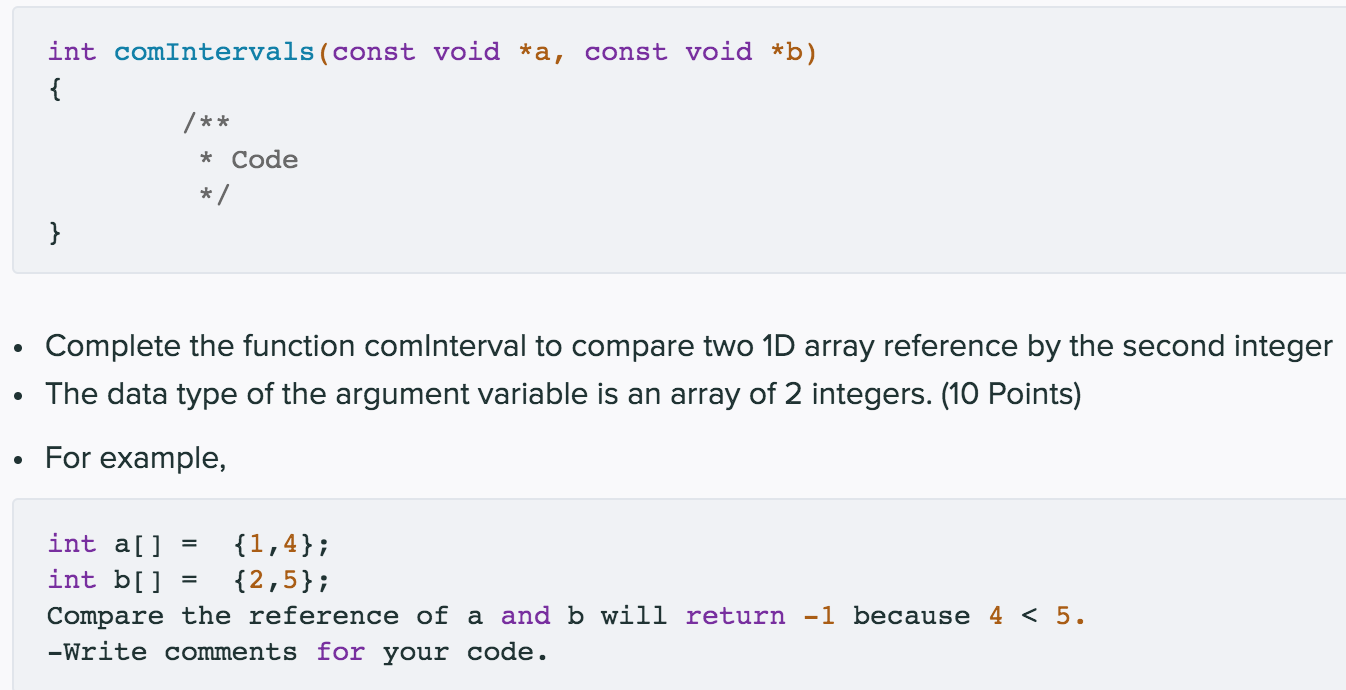 Solved Int ComIntervals (const Void *a, Const Void *b) { /** | Chegg.com