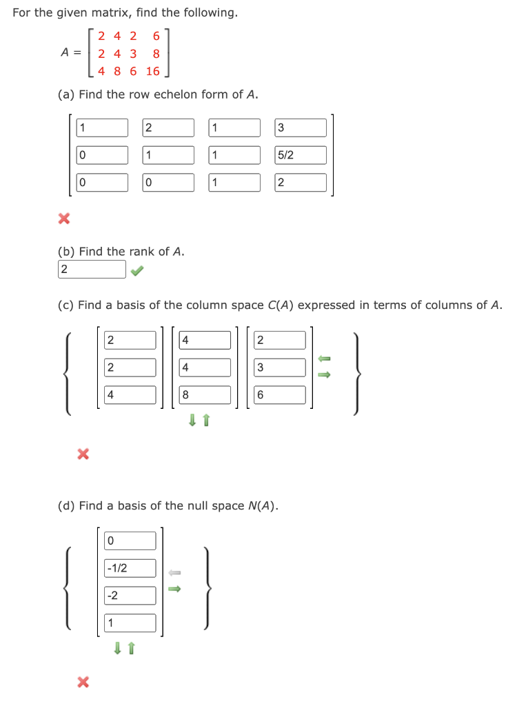 Solved For the given matrix, find the following. A = 2 4 2 6 | Chegg.com