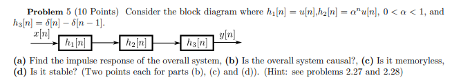 Solved Problem 5 (10 Points) Consider the block diagram | Chegg.com