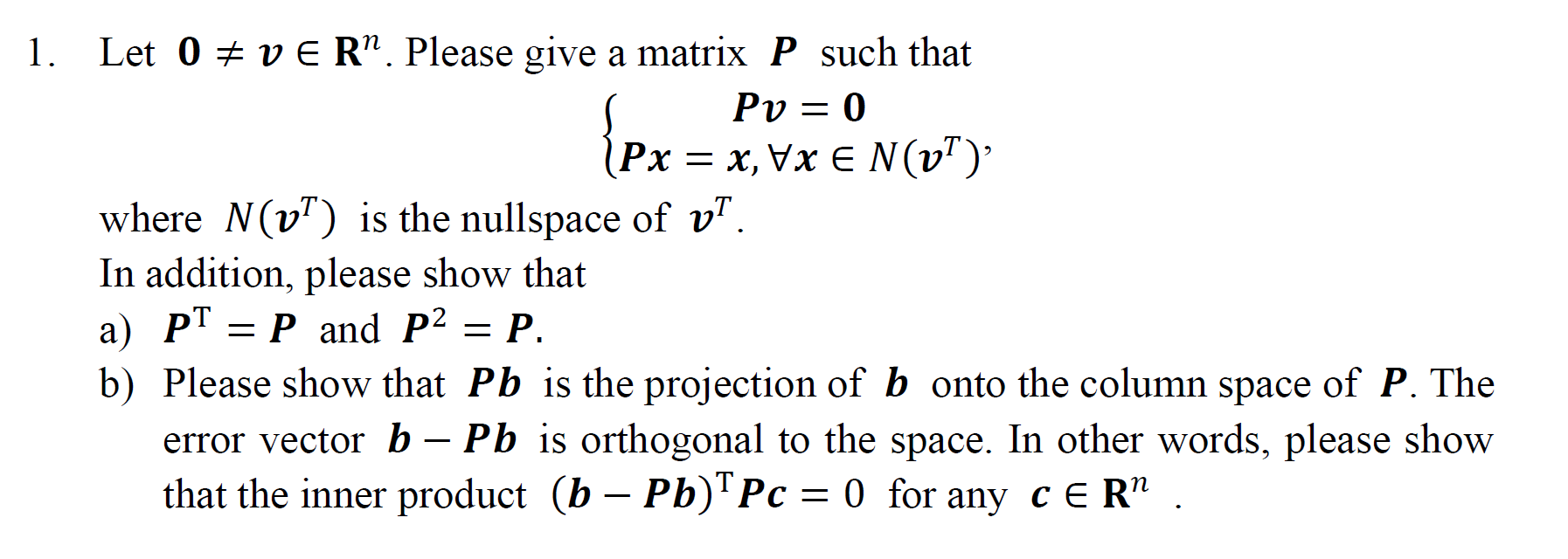 Solved {px 1. Let 0 EVER”. Please give a matrix P such that | Chegg.com