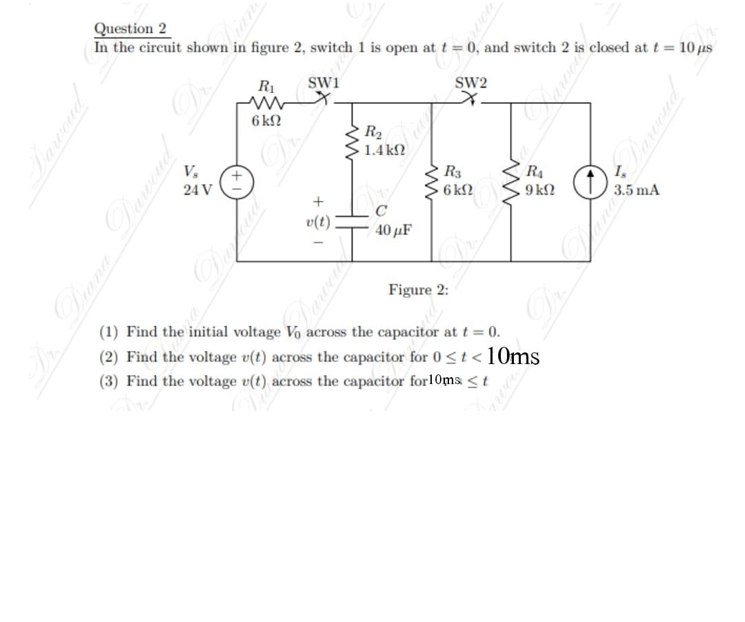 Solved Question 2 In the circuit shown in figure 2 , switch | Chegg.com