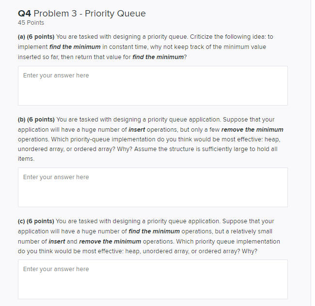 Solved Q4 Problem 3 - Priority Queue 45 Points (a) (6 | Chegg.com