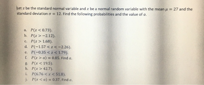 Solved Let Z Be The Standard Normal Variable And X Be A N Chegg Com