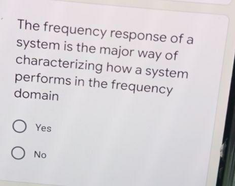 Solved The frequency response of a system is the major way | Chegg.com