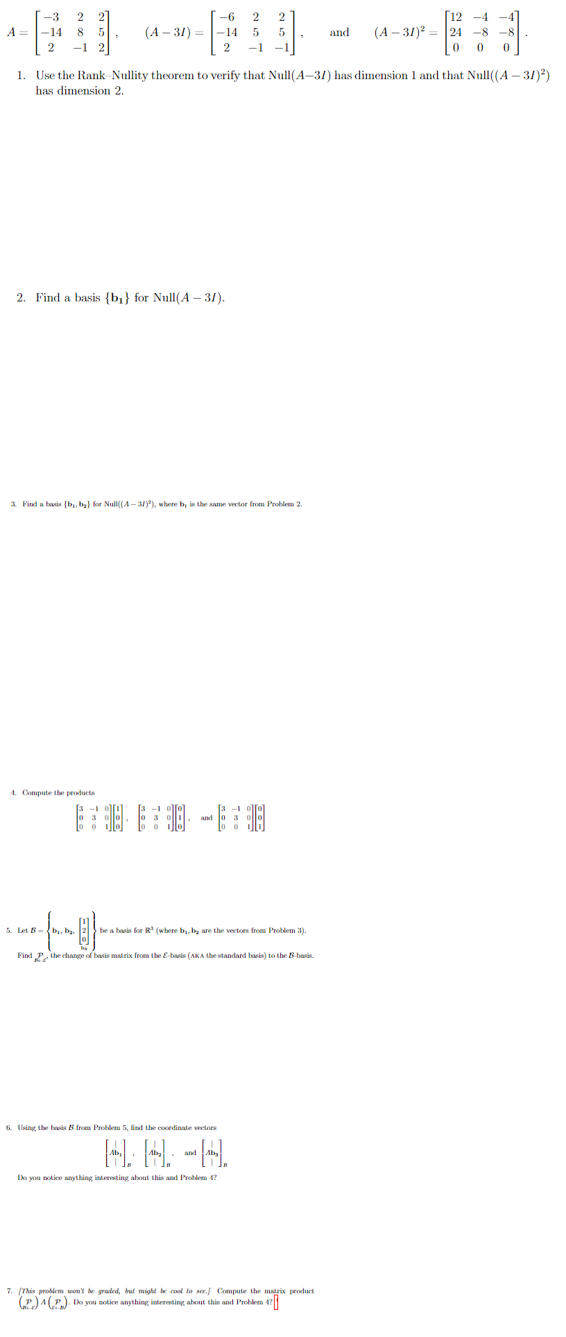 Solved A=⎣⎡−3−14228−1252⎦⎤,(A−3I)=⎣⎡−6−14225−125−1⎦⎤, and | Chegg.com