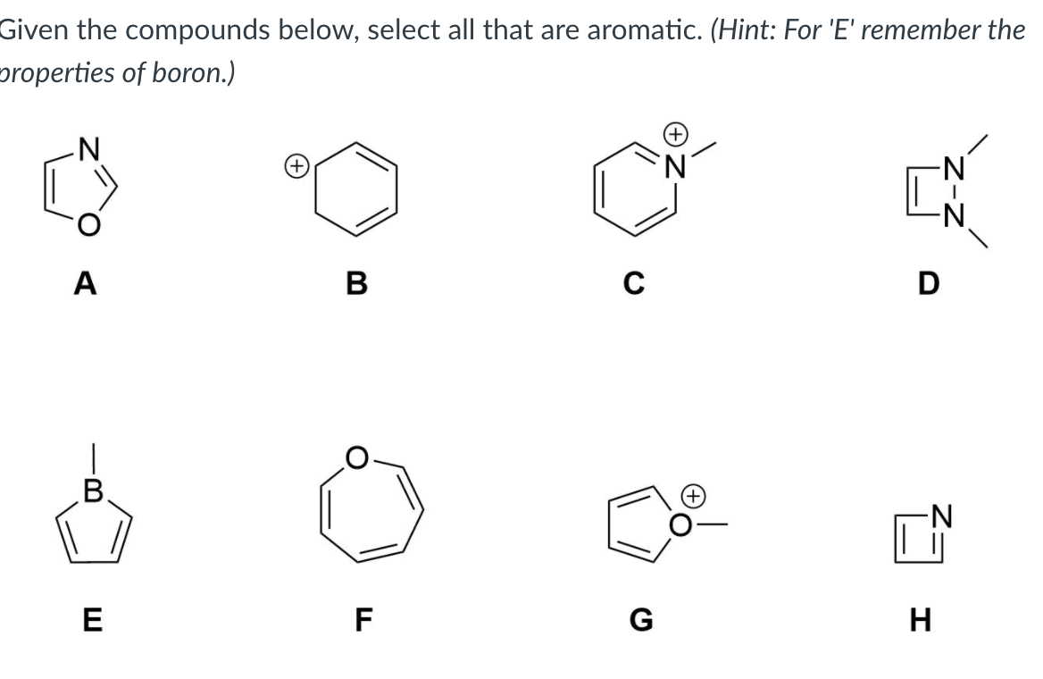 Solved Given the compounds below, select all that are | Chegg.com