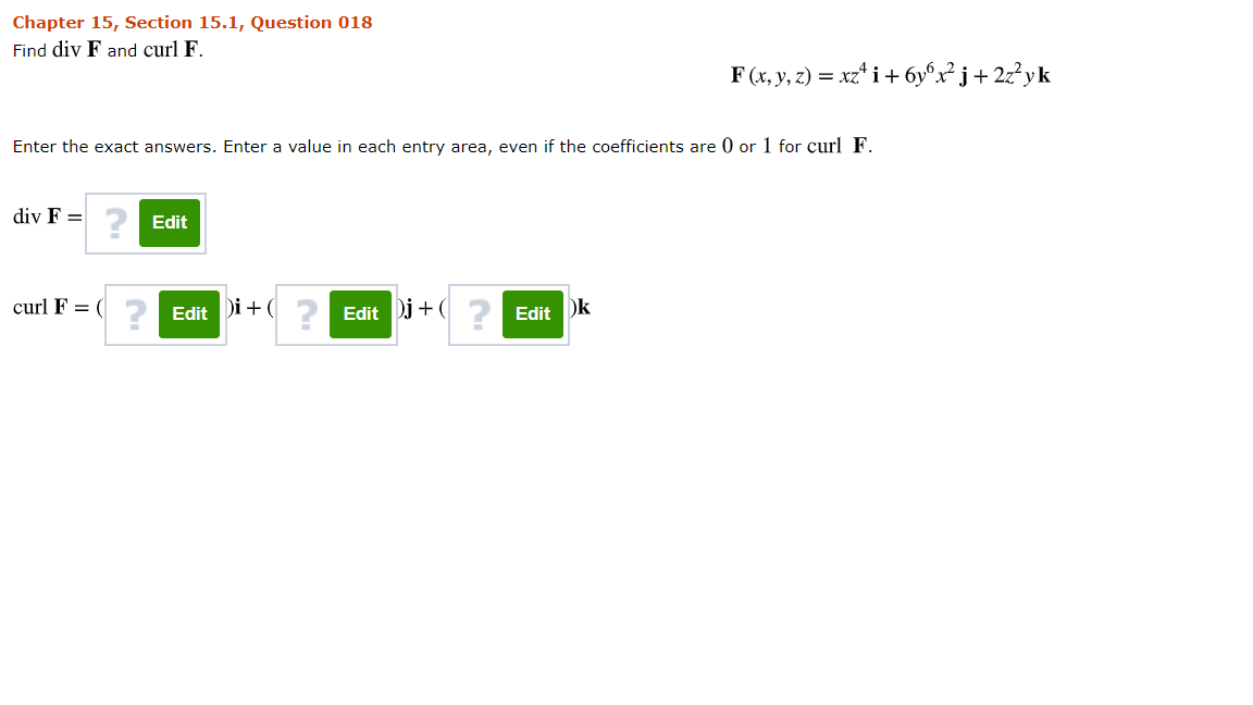 Solved Chapter 15, Section 15.1, Question 018 Find div F and | Chegg.com