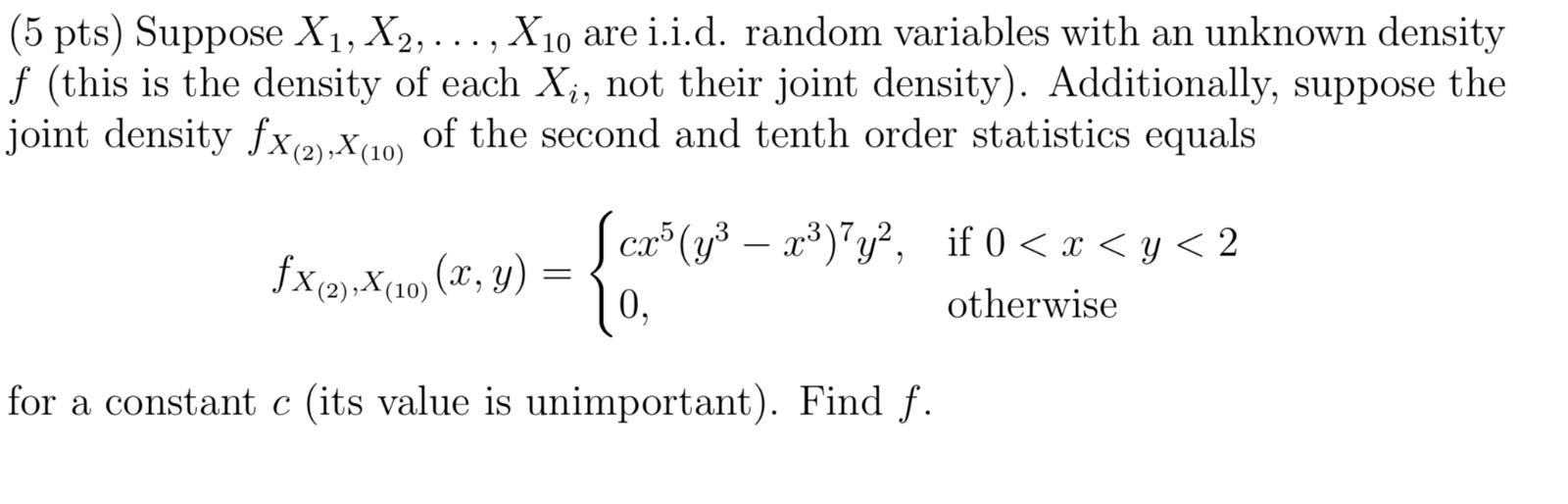 Solved (5 pts) Suppose X1, X2, ..., X10 are i.i.d. random | Chegg.com