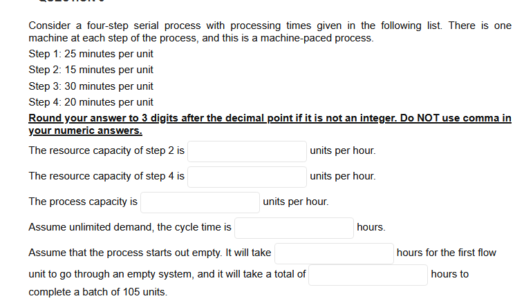 Solved Consider a four-step serial process with processing | Chegg.com