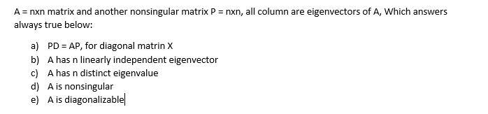 Solved A = nxn matrix and another nonsingular matrix P = | Chegg.com