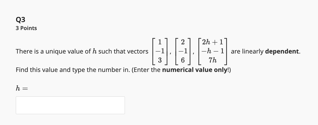 Solved Q3 3 Points There is a unique value of h such that | Chegg.com