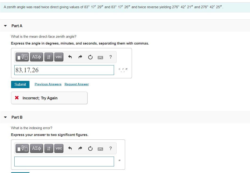 Solved A zenith angle was read twice direct giving values of | Chegg.com
