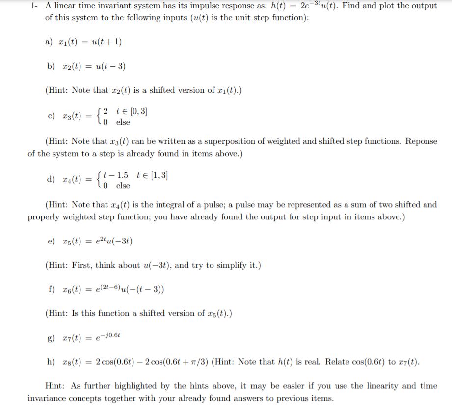 Solved 1. A Linear Time Invariant System Has Its Impulse | Chegg.com