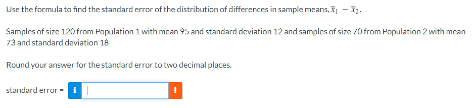 Solved Use the formula to find the standard error of the | Chegg.com
