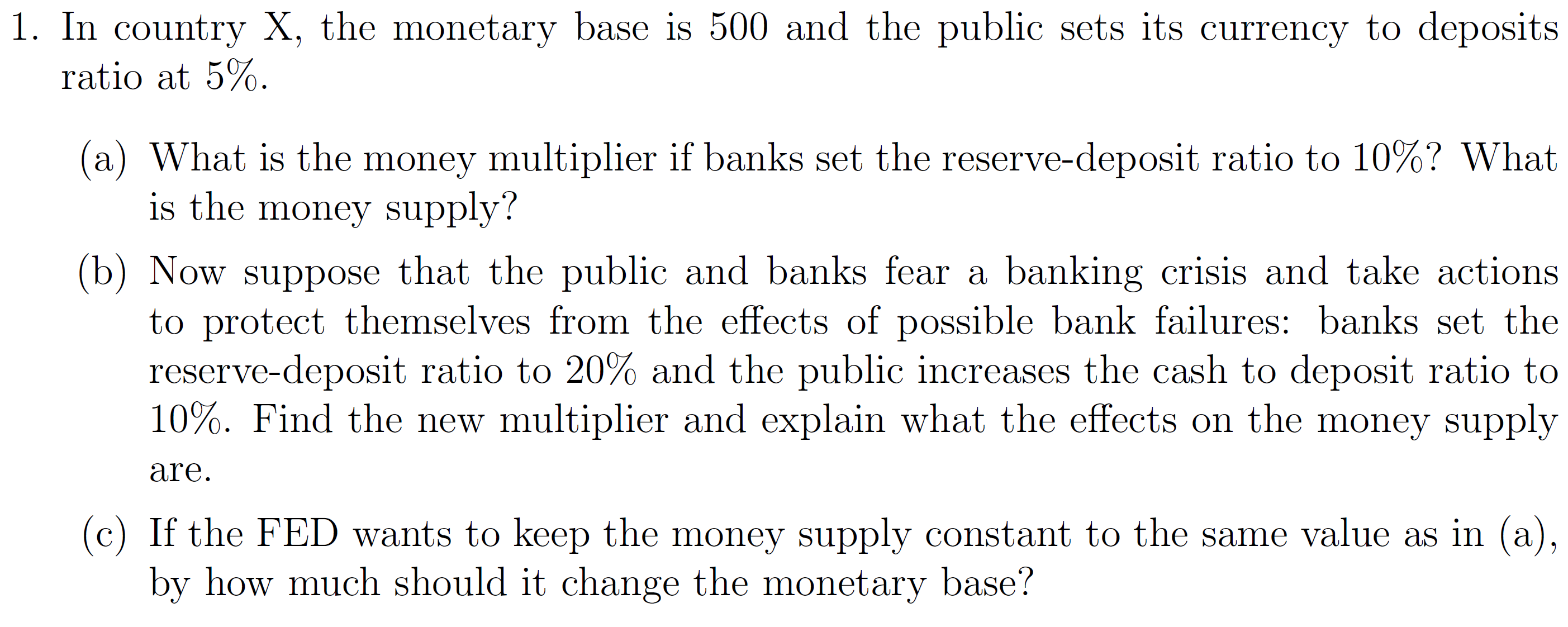 Solved In country X, the monetary base is 500 and the public | Chegg.com