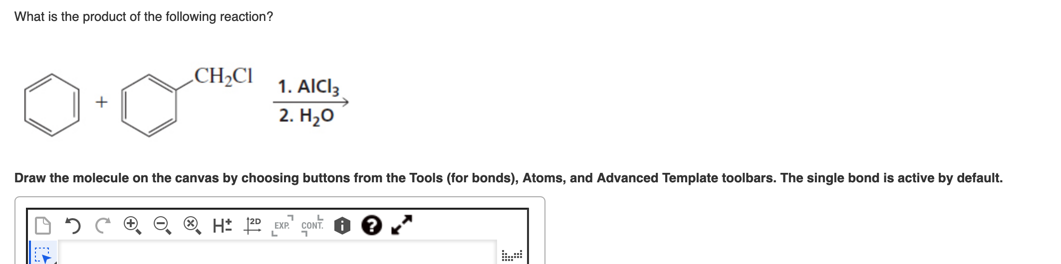 What is the product of the following reaction?
\( \underset{\text { 1. } \mathrm{AlCl}_{3}}{\stackrel{2}{\mathrm{H}} \mathrm{