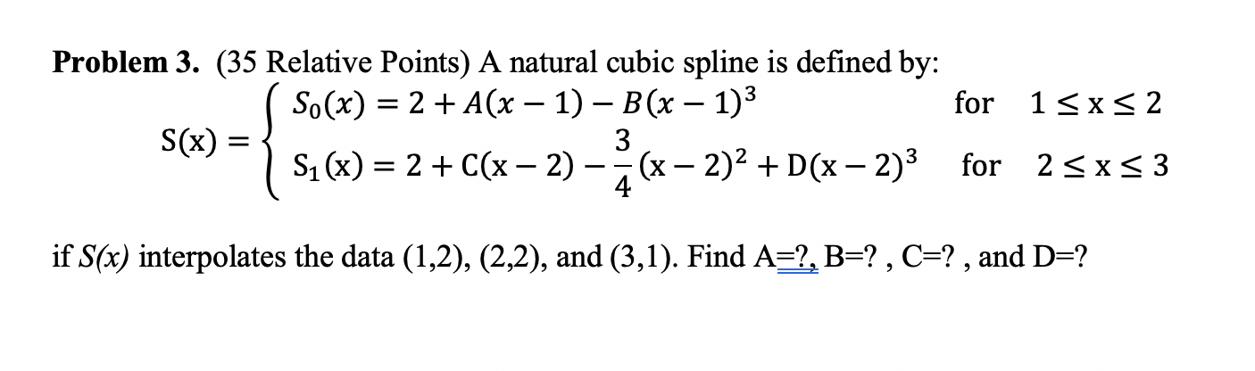 Solved Problem 3. (35 Relative Points) A natural cubic | Chegg.com