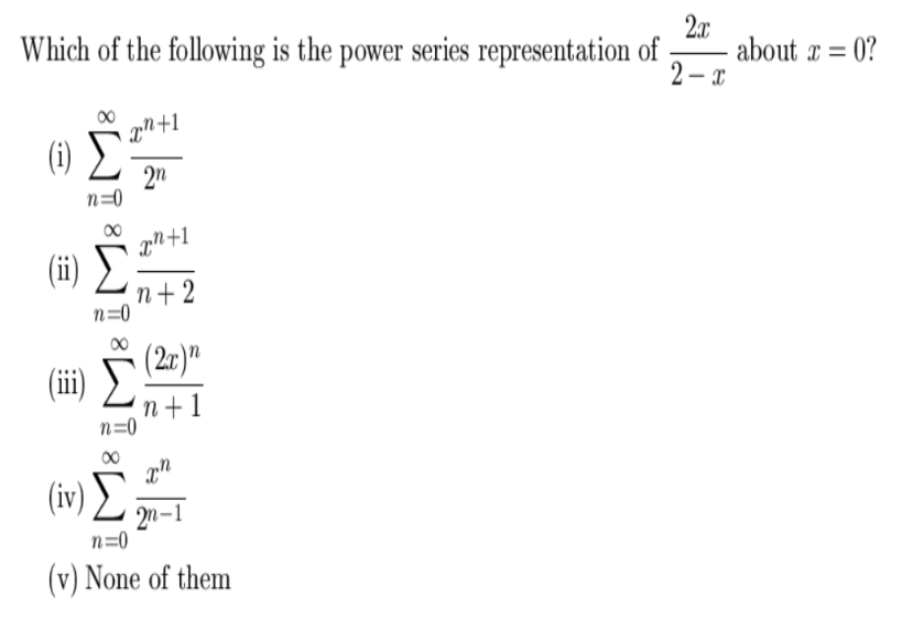 Solved Which of the following is the power series | Chegg.com
