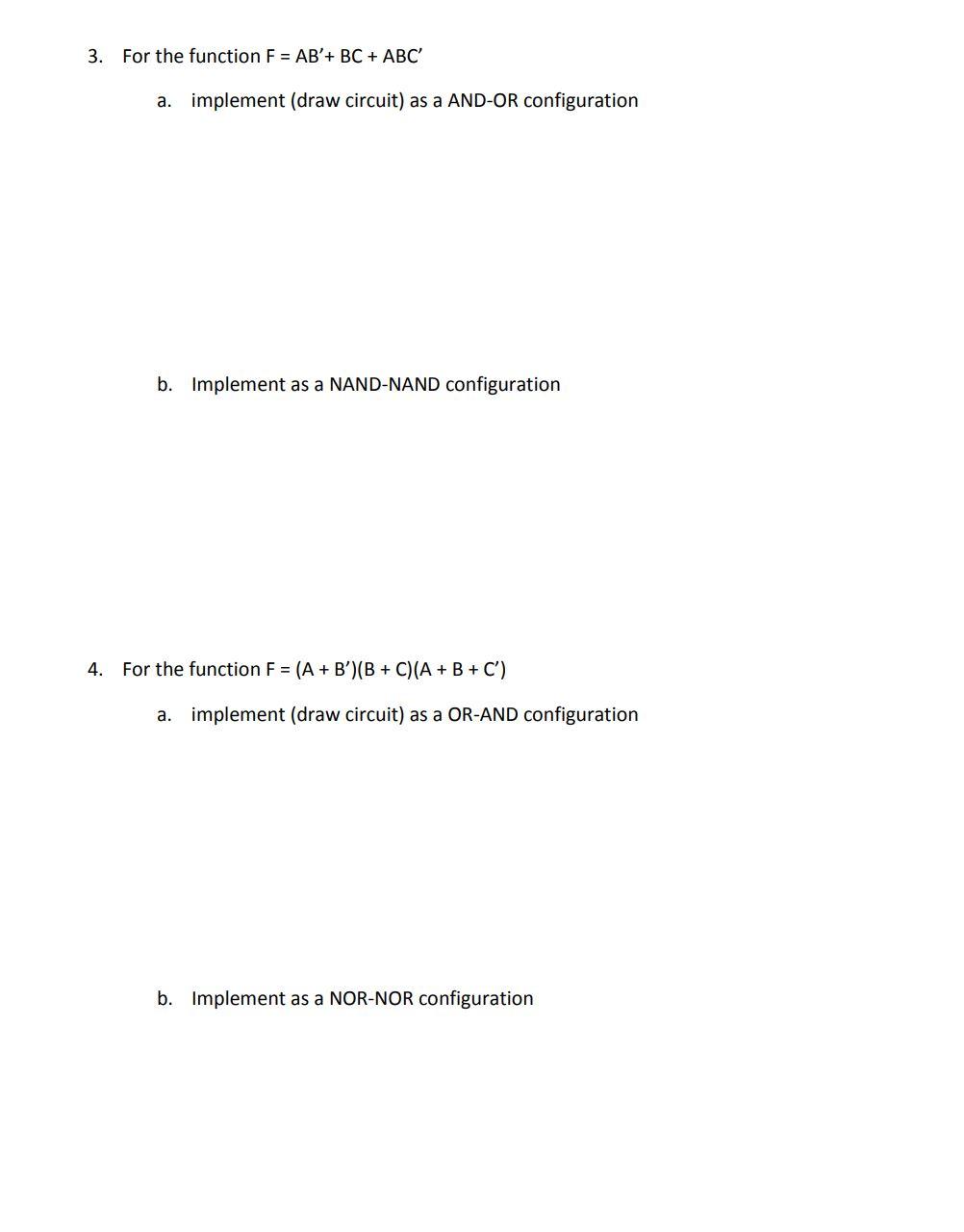 Solved 3. For The Function F = AB'+ BC + ABC A. Implement | Chegg.com